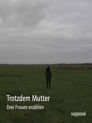 cover image of Trotzdem Mutter